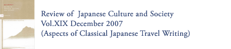 Review of Japanese Culture and Society Vol.XIX December 2007 (Aspects of Classical Japanese Travel Writing)